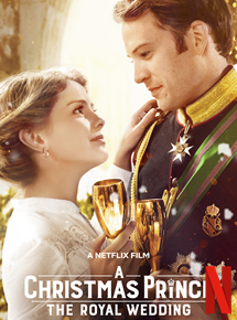 A Christmas Prince: The Royal Wedding